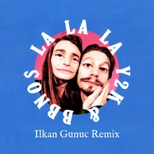 Lalala-Ilkan Gunuc Remix