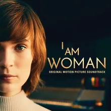 I Am Woman-1972 Version