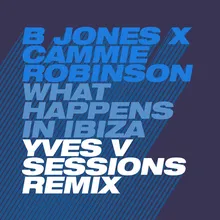 What Happens in Ibiza-Yves V Sessions Remix