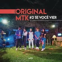 Original MTK #2 - Se Você Vier