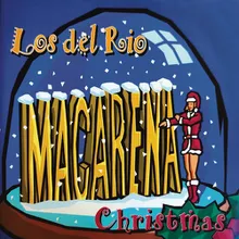 Macarena / Joy The world / Jingle Bells / Silent Night / Rudolph the Red Nose Reindeer / White Christmas / Auld Lang Syne (Remasterizado)