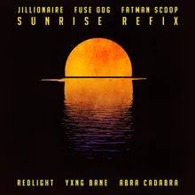 Sunrise (Redlight, Yxng Bane & Abra Cadabra Refix)