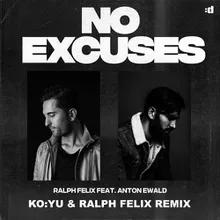 No Excuses (KO:YU & Ralph Felix Remix)