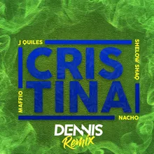 Cristina DENNIS Remix