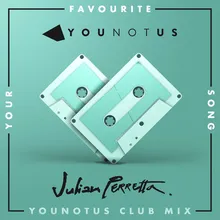 Your Favourite Song (YouNotUs Club Mix Extended)