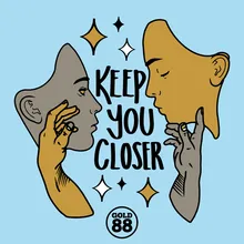 Keep You Closer-BroFAM Remix