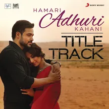 Hamari Adhuri Kahani