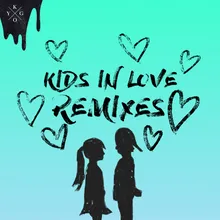 Kids in Love (The Him Remix)