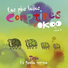 La famille tortue (Les plus belles comptines d'Okoo (Volume 2))