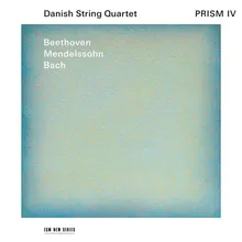 Mendelssohn: String Quartet No. 2 in A Minor, Op. 13 - III. Intermezzo. Allegretto con moto - Allegro di molto