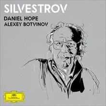Silvestrov: Melodies of the Moments - Cycle VII - I. Elegy