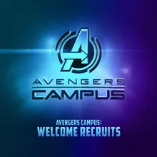 Avengers Campus: Welcome RecruitsFrom "Avengers Campus"