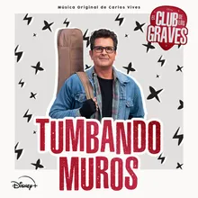 Tumbando Muros De "El club de los Graves"