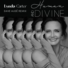 Human and DivineDave Audé Remix / Edit