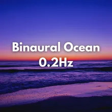Binaural Beats 0.2Hz Ocean Meditation