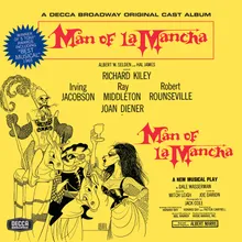 Dulcinea, The Impossible Dream (Reprise), Man Of La Mancha (Reprise), The PsalmMan Of La Mancha/1965 Original Broadway Cast/Remastered 2000