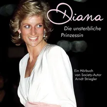 Diana - Die unsterbliche Prinzessin - Teil 01
