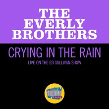 Crying In The RainLive On The Ed Sullivan Show, February 18, 1962