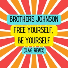 Free Yourself, Be YourselfO.M.G. Remix