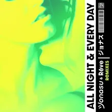 All Night & Every Day Ikky Remix