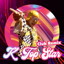 K TOP STAR Club Remix