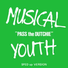 Pass The Dutchie Sped Up Version
