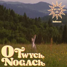 O Twych Nogach