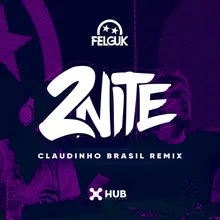 2niteClaudinho Brasil Remix