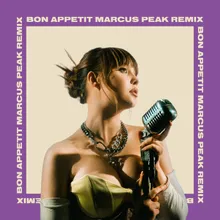 Bon Appetit Marcus Peak Remix