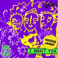 I Want YouHardwell Remix