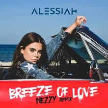 Breeze Of Love NEZZY Remix