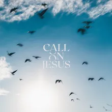 Call On JesusLive