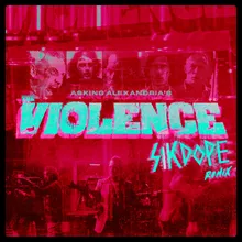 The ViolenceSikdope Remix