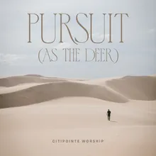 Pursuit (As The Deer)Live