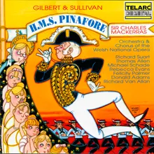 Sullivan: H.M.S. Pinafore, Act II: Trio. Never Mind the Why and Wherefore