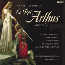 Chausson: Le roi arthus, Op. 23, Act I: Le jour, maître, le jour!
