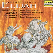 Mendelssohn: Elijah, Op. 70, MWV A 25, Pt. 1: No. 6, Elijah! Get Thee Hence