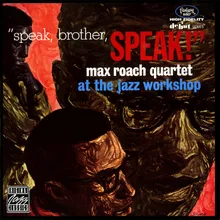 Speak, Brother, Speak Live At The Jazz Workshop, San Francisco, CA / October 27, 1962