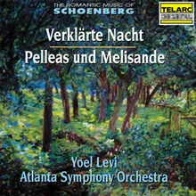 Schoenberg: Pelleas und Melisande, Op. 5: Sehr langsam