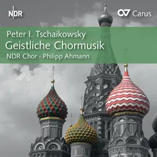 Tchaikovsky: 9 Sacred Pieces - No. 2, Cheruvimskaja pesn' No. 2