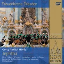 Handel: Jephtha, HWV 70 / Pt. 1 - Aria: Pour Forth No More Unheeded Prayers