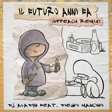 Il Futuro Anni FaUppeach Remix