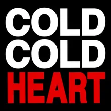 Cold Cold Heart