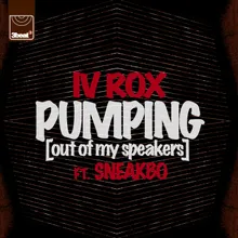 Pumping (Out Of My Speakers)-FooR Remix