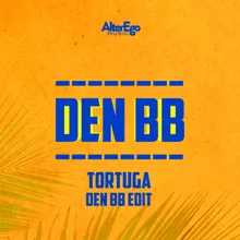 Tortuga-Den BB Edit