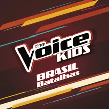 Desculpe, Mas Eu Vou Chorar The Voice Kids Brasil
