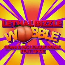 Wobble Seani B Big League Remix