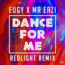 Dance For Me (Eugy X Mr Eazi)-Redlight Remix
