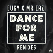 Dance For Me (Eugy X Mr Eazi)-Gerard Bauuer Remix