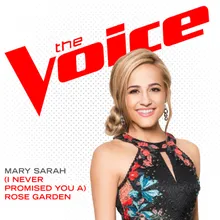 (I Never Promised You A) Rose Garden The Voice Performance